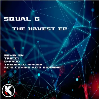 The Havest EP by Squal G