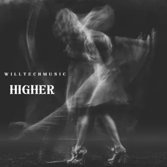 Higher by Willtech