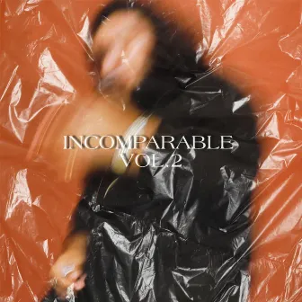 Incomparable, Vol. 2 by Death Code