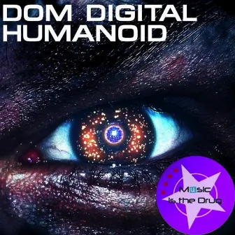 Humanoid by Dom Digital