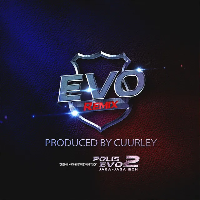 EVO (Original Motion Picture Soundtrack From "Polis Evo 2 Jaga Jaga Boh") - Remix