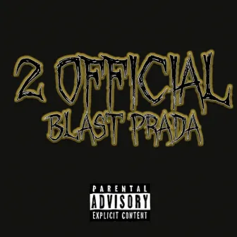 2 Official by BlastPrada