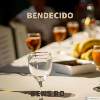 Bendecido by Bens Rd