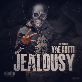 Jealousy by Yae Gotti