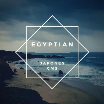 Egyptian by Japones C.M.S.