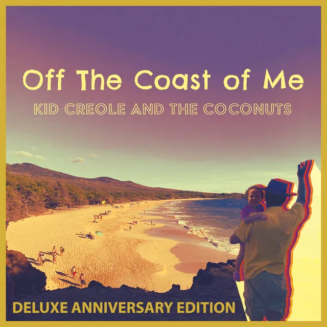 Off the Coast of Me (Deluxe Anniversary Edition)