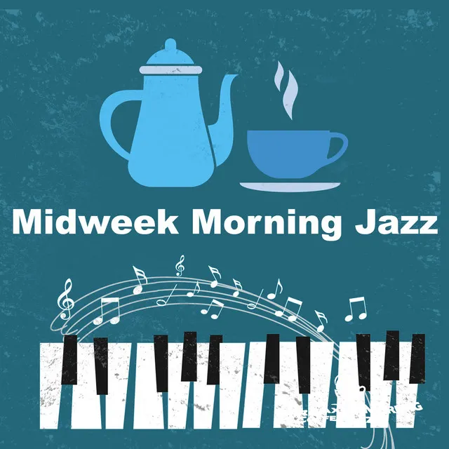 Midweek Morning Jazz