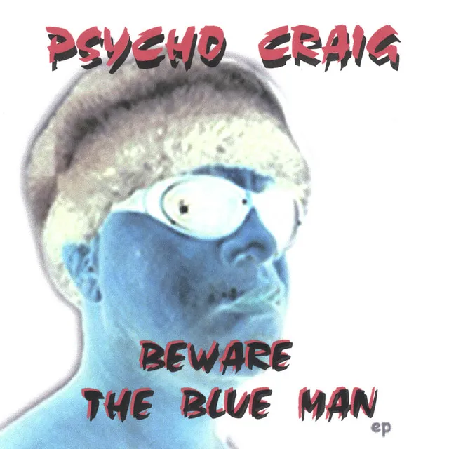 Beware The Blue Man EP