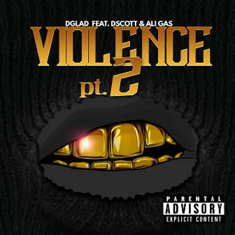 Violence, Pt. 2 by Dglad