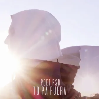 To pa fuera by Poet Rsd