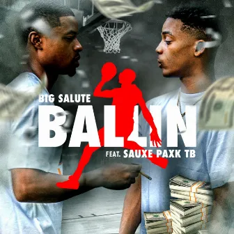 Ballin' by Big Salute