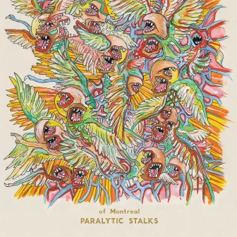 Paralytic Stalks by of Montreal