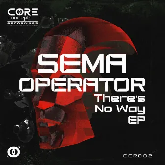 There´ s No Way EP by Sema Operator