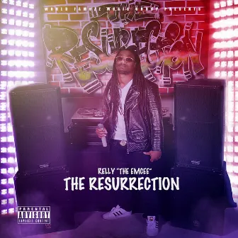 The Resurrection by Relly the Emcee