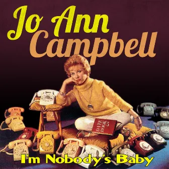 I'm Nobody's Baby by Jo Ann Campbell