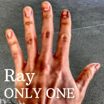 ONLY ONE by Ray