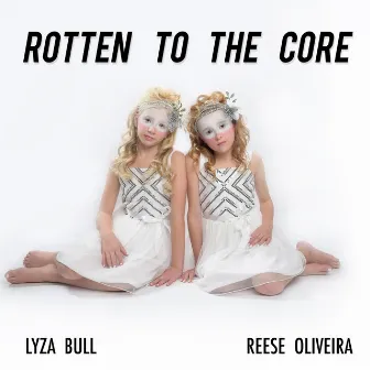 Rotten to the Core by Lyza Bull