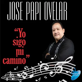 Yo sigo mi camino by José Papi Ovelar