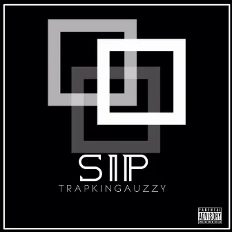 Sip by TrapKingAuzzy