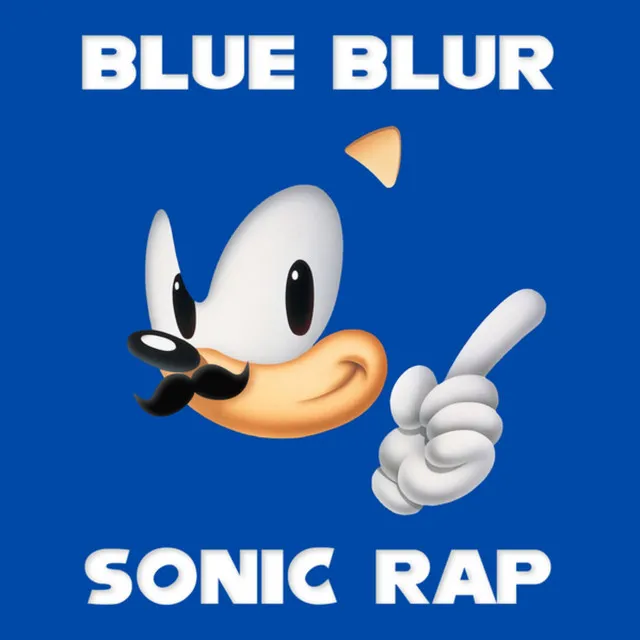 Blue Blur (Sonic Rap)