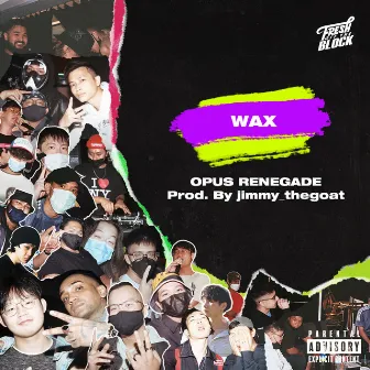 WAX by Opus Renegade