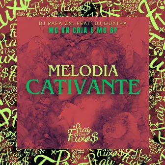 Melodia Cativante by DJ Rafa ZN