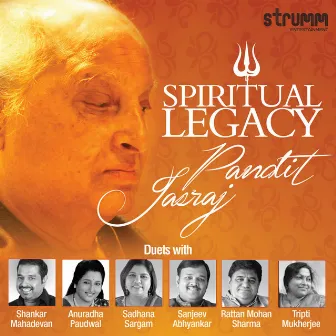 Spiritual Legacy by Pandit Jasraj