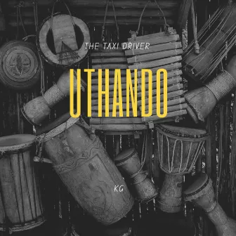 Uthando by KG & The Taxi driver