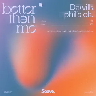 Better Than Me by Dawilk