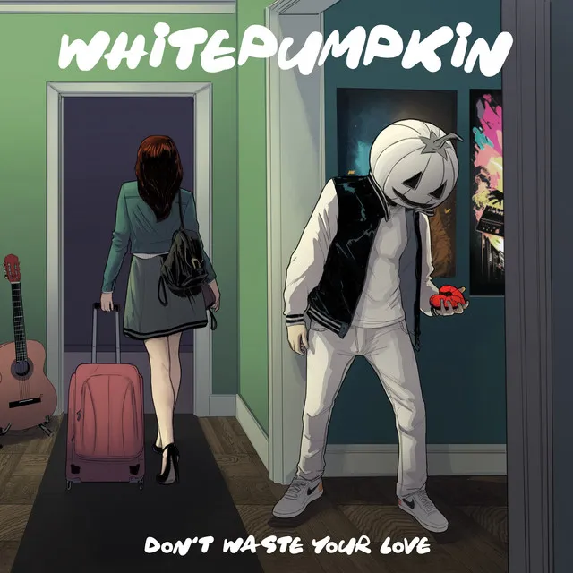 Don't Waste Your Love