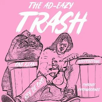 TRASH by The A.D-Eazy