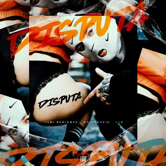 Disputa by MC Ruanzin