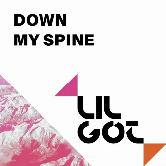 Down my spine by Lil Got