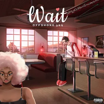 Wait by Offshore369