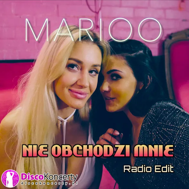 Nie obchodzi mnie (Radio Edit)