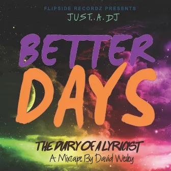 Better Days by Just.a.Dj