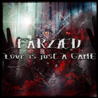 LOVE IS JUST A GAME by FARZÆD