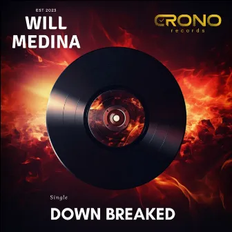 Down Breaked by Will Medina