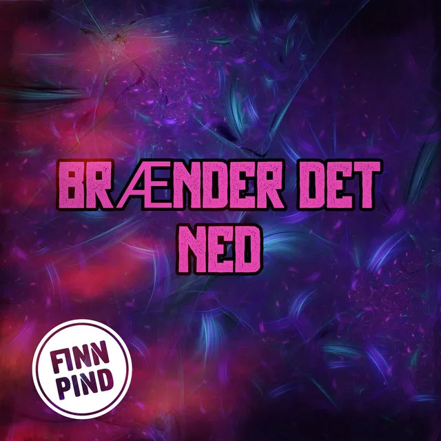 BRÆNDER DET NED (feat. TOPZ)