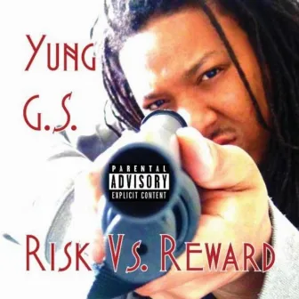 Risk vs. Reward by Yung G.S.