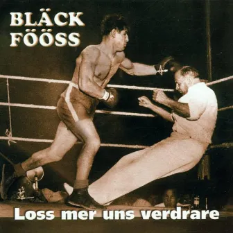 Loss mer uns verdrare by Bläck Fööss