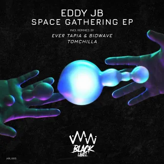 Space Gathering EP by Eddy JB