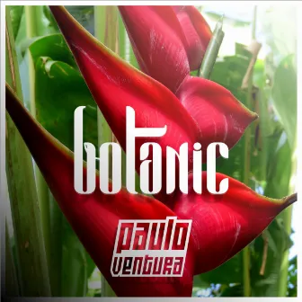 botanic by Paulo Ventura