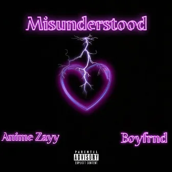 Misunderstood/Pitched by Boyfrnd