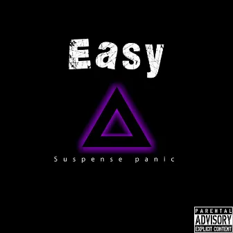 Easy by Suspense panic