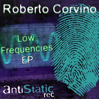 Low Frequencies Ep by Roberto Corvino