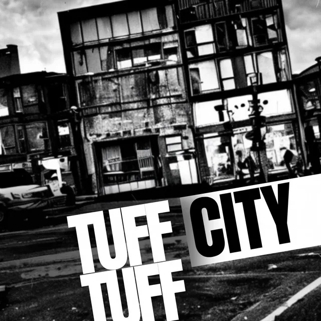 Tuff City - Derelict Fusion Edit