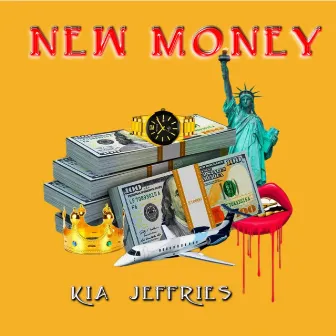 New Money by Kia Jeffries