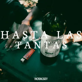 Hasta las Tantas by Hennessy