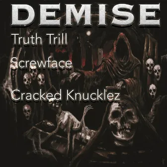 Demise by Truth Trill